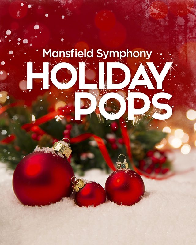 Mansfield Symphony Orchestra & Chorus: Holiday Pops