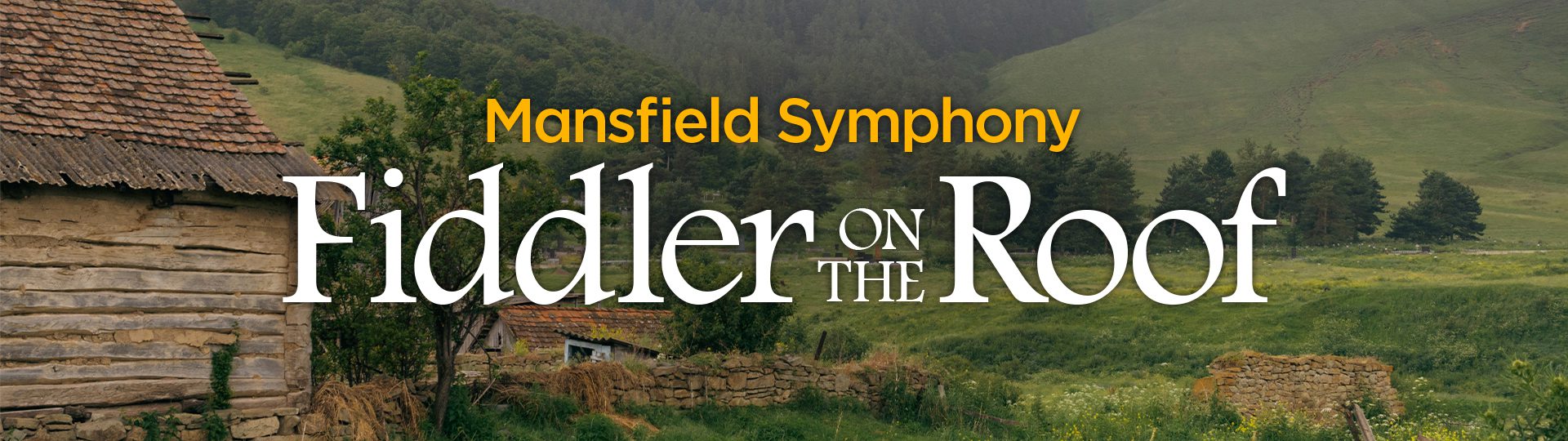 Mansfield Symphony: Fiddler on the Roof